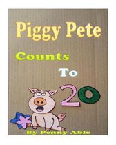 Piggy Pete Counts to 20