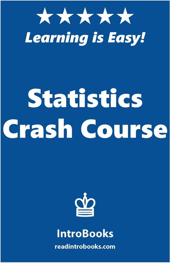 Statistics Crash Course (ebook), Introbooks 9781370856909 Boeken