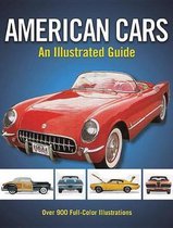 Classic American Cars an Illustrated Guide