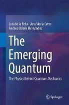 The Emerging Quantum