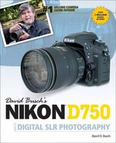 David Busch'S Nikon D750 Guide To Digital Slr Photography