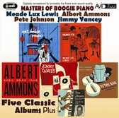 Masters of Boogie Piano: Five Classic Albums Plus (Yancey's Last Ride/Cat House Piano/Boogie Woogie Piano/8 To the Bar/A Lost Recording Date)