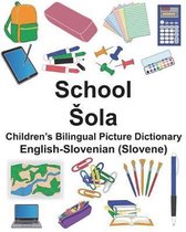 English-Slovenian (Slovene) School/Sola Children's Bilingual Picture Dictionary