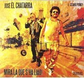 Jose El Chatarra - Mira La Que S'ha Liao! (CD)