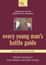 The Every Man Series - Every Young Man's Battle Guide
