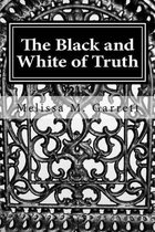 The Black and White of Truth