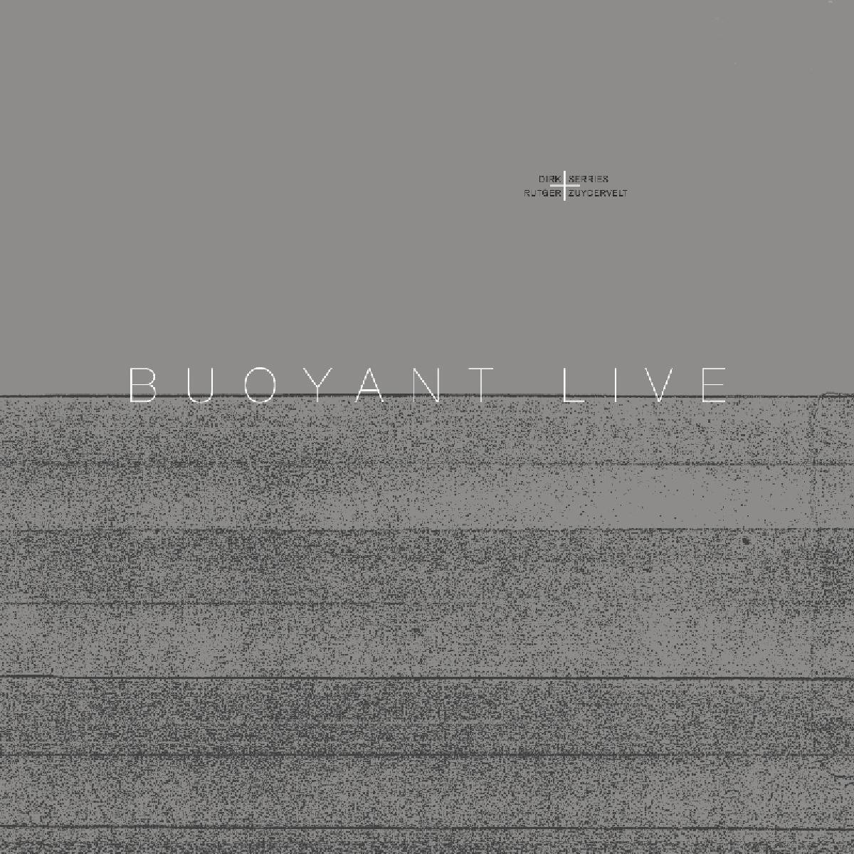Dirk Serries & Rutger Zuyd - Buoyant Live (LP) (Limited Edition)