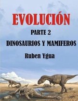 Evolución- Dinosaurios Y Mamiferos