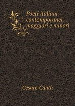 Poeti italiani contemporanei, maggiori e minori