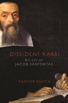 Dissident Rabbi – The Life of Jacob Sasportas