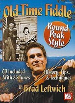 Old Time Fiddle: Round Peak Style