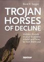 Trojan Horses of decline