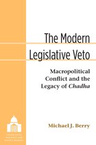 Legislative Politics And Policy Making - The Modern Legislative Veto