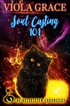 Hellkitten Chronicles- Soul Casting 101