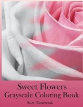 Sweet Flowers Grayscale Coloring Book