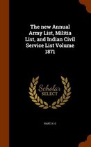 The New Annual Army List, Militia List, and Indian Civil Service List Volume 1871