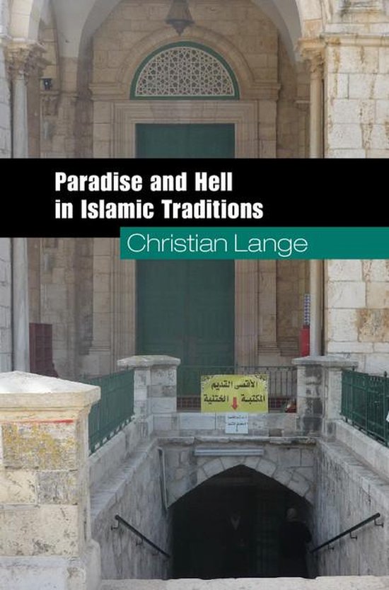 Paradise and Hell in Islamic Traditions - cover
