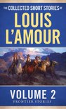 Frontier Stories - The Collected Short Stories of Louis L'Amour, Volume 2