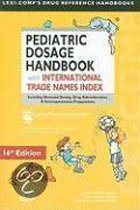 Lexi-Comp's Pediatric Dosage Handbook with International Trade Names Index