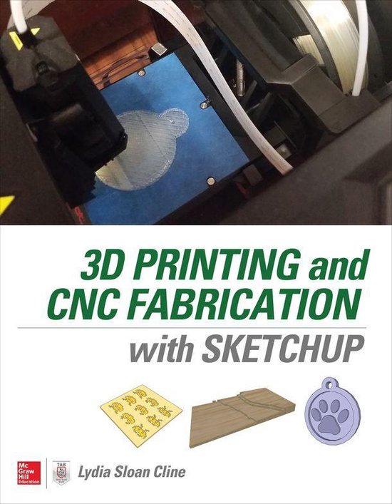 3D Printing and Cnc Fabrication with Sketchup