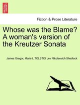 Whose Was the Blame? a Woman's Version of the Kreutzer Sonata