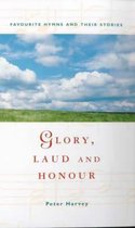 Glory, Laud and Honour