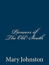 Pioneers of the Old South