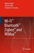 Wi-Fi(TM), Bluetooth(TM), Zigbee(TM) and WiMax(TM)