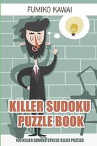 Killer Sudoku Puzzles- Killer Sudoku Puzzle Book