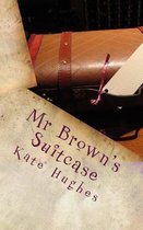 MR Brown's Suitcase