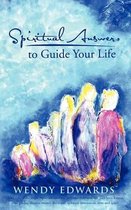 Spiritual Answers to Guide Your Life