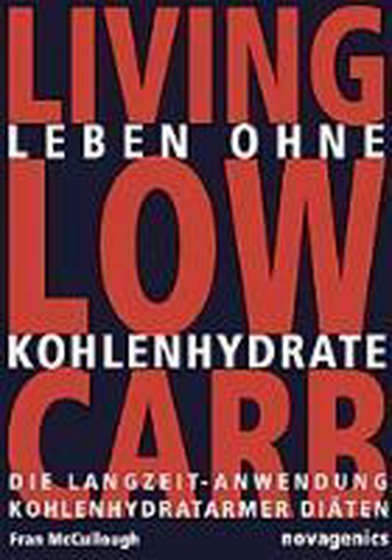 Leben ohne Kohlehydrate. Living Low Carb - cover