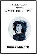 The Coffin Maker's Daughters - The Coffin Maker's Daughters A Matter of Time