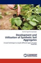 Development and Utilization of Synthetic Soil Aggregates