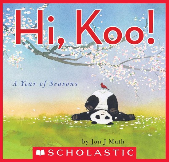 Hi, Koo!: A Year of Seasons (A Stillwater and Friends Book) - cover