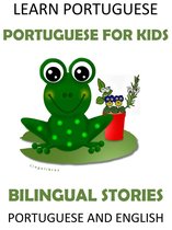 Learn Portuguese: Portuguese for Kids - Bilingual Stories in English and Portuguese