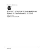 Preliminary Investigation of Surface Treatments to Enhance the Wear Resistance of 60-Nitinol