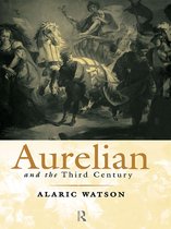 Roman Imperial Biographies - Aurelian and the Third Century