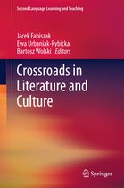 Second Language Learning and Teaching - Crossroads in Literature and Culture