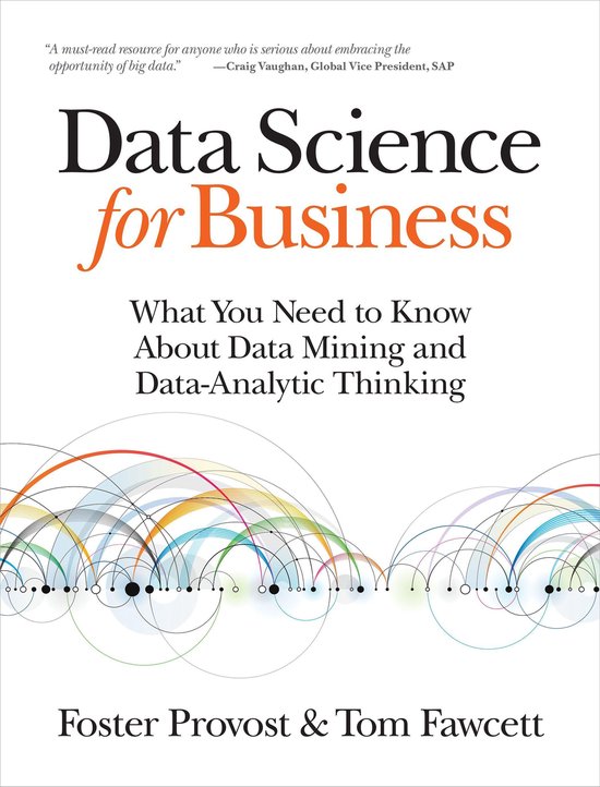 Complete and extensive book summary 'Data Science for Business' + papers - Strategy Analytics course Tilburg University