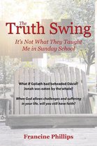 The Truth Swing