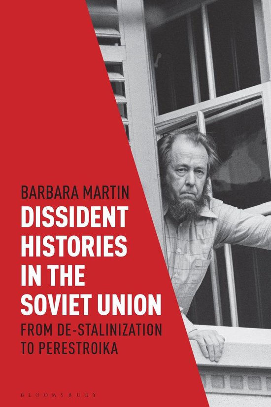 Couverture du livre DISSIDENT HISTORIES IN THE SOVIET UNION, avec une photo en noir et blanc d'un homme barbu regardant par une fenêtre.