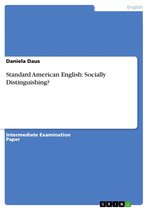 Standard American English: Socially Distinguishing?