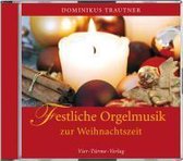 Trautner, D: Festliche Orgelmusik zur Weihnachtszeit