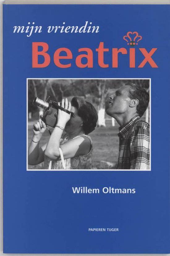 Cover van het boek 'Mijn vriendin Beatrix' van Willem Oltmans