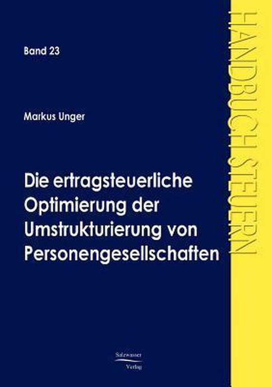 Die ertragsteuerliche Optimierung der Umstrukturierung von P ... - cover