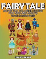 Fairy Tale: Super Fun Coloring Books for Kids and Adults (Bonus