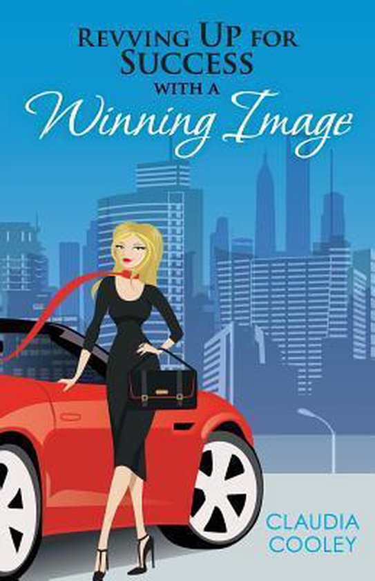 Revving Up For Success with a Winning Image - cover
