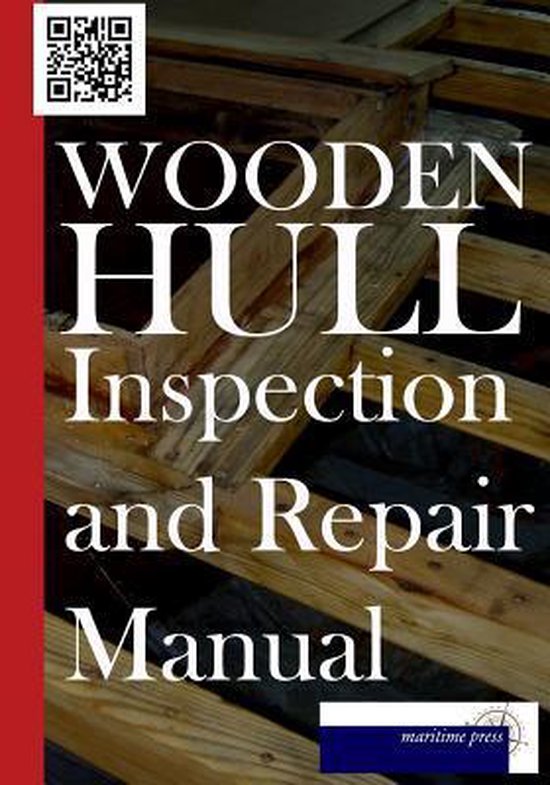 Hull Inspection Pdf Wooden Hull Inspection and Repair Manual, American Corps Of Engineers ...