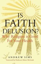 Is Faith Delusion